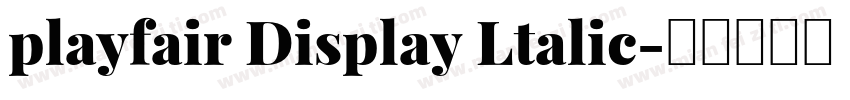 playfair Display Ltalic字体转换
